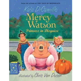 Mercy Watson Princess in Disguise